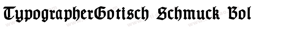 TypographerGotisch Schmuck Bold字体转换
